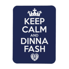 Ímã Fique calmo e Dinna Fash