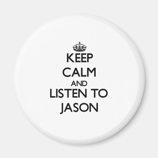 Imã Fique calmo e ouça Jason (Frente)