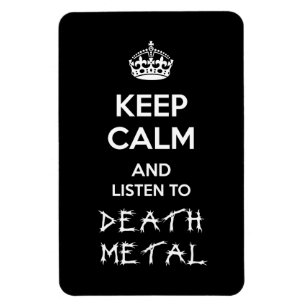 Ímã Fique calmo e ouça o Death Metal