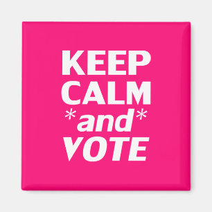 Imã "Fique calmo e vote" rosa-quente, magenta, branco