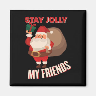 Imã Fique Jolly Meus Amigos Feriado Legal de Natal Cos