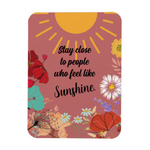Ímã Fique perto das Pessoas que se sentem como Sunshin