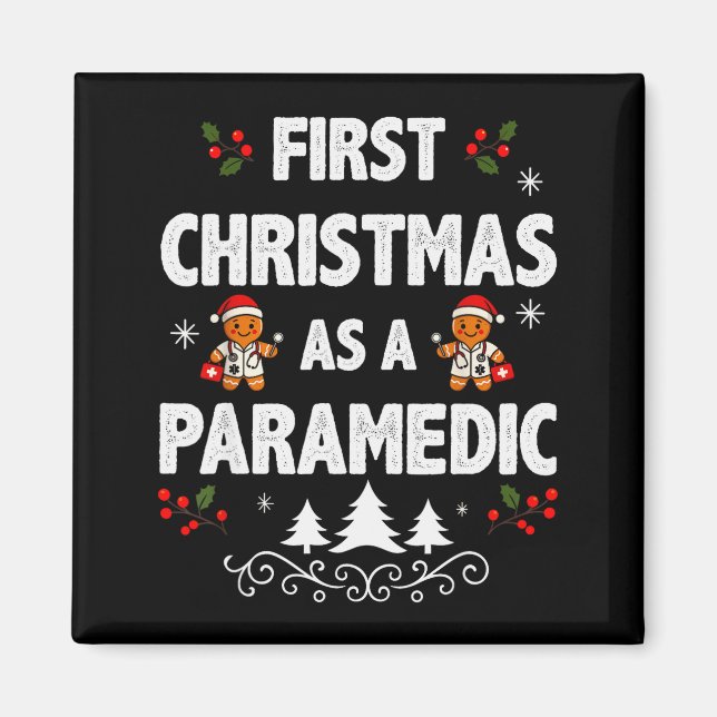Imã First Christmas As A Paramedic Funny Holiday Men W (Frente)