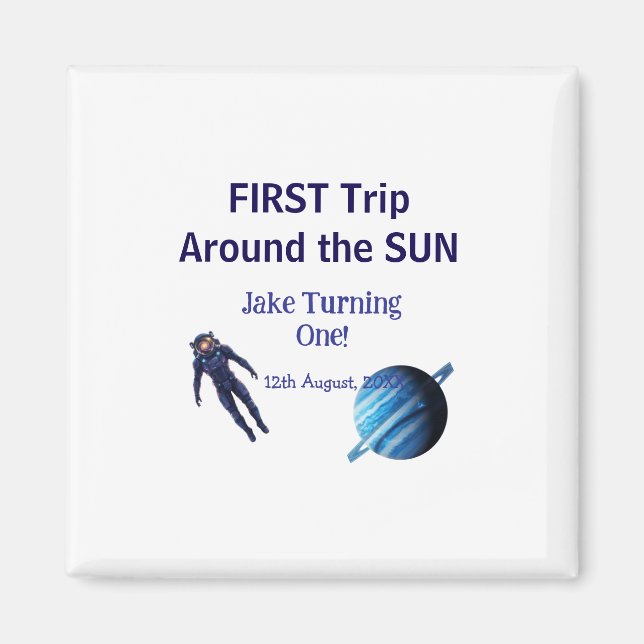 Imã First trip around the sun planet astronaut birthda (Frente)
