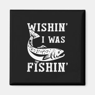 Imã Fisher Gift Queria Que Eu Estivesse Pescado