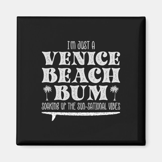 Imã Fixe Eu Sou Só Um Malandro da Praia de Venice, Vib (Frente)