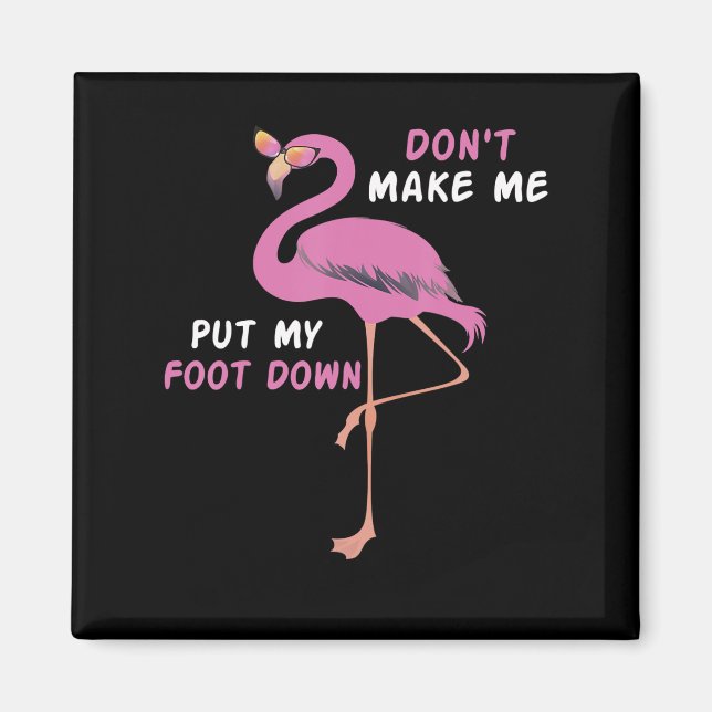 Imã Flamingo | Flamingo Com Óculos Não Me Faça Colocar (Frente)