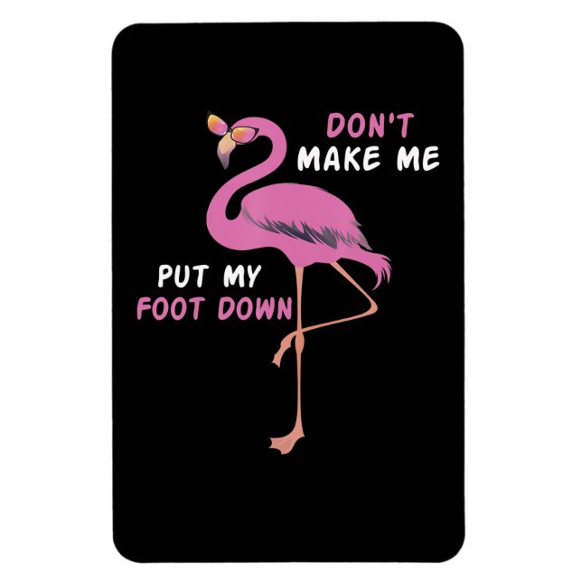Ímã Flamingo | Flamingo Com Óculos Não Me Faça Colocar (Vertical)