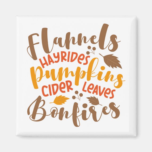 Imã Flannels Hay Rides Pumpkins Cider Deixa Bonfire (Frente)