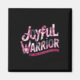 Imã Floral, Bandeira Joyful Warrior, Não Voltaremos