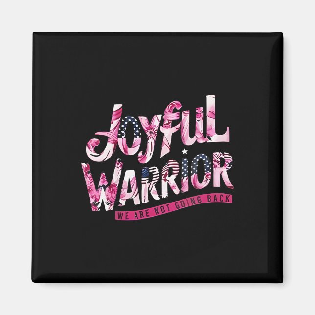 Imã Floral, Bandeira Joyful Warrior, Não Voltaremos (Frente)