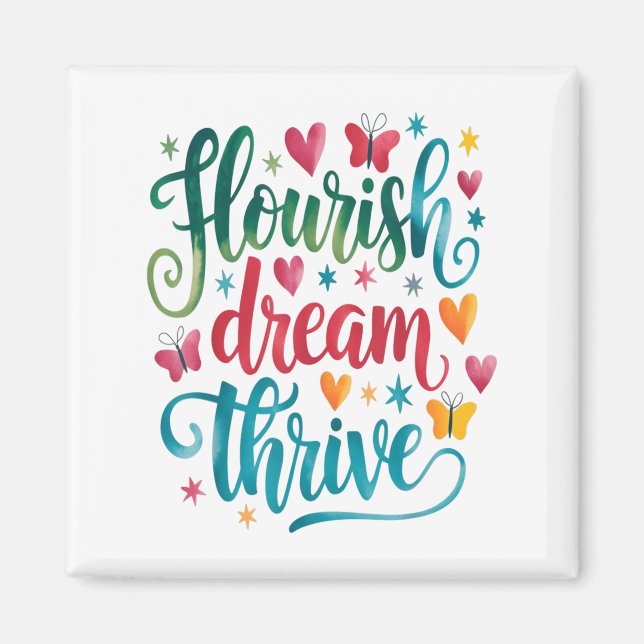 Imã Flourish Dream Thrive Motivational  (Frente)