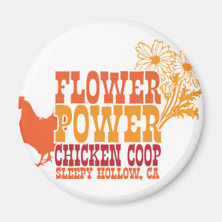 Imã Flower Power Chicken Coop