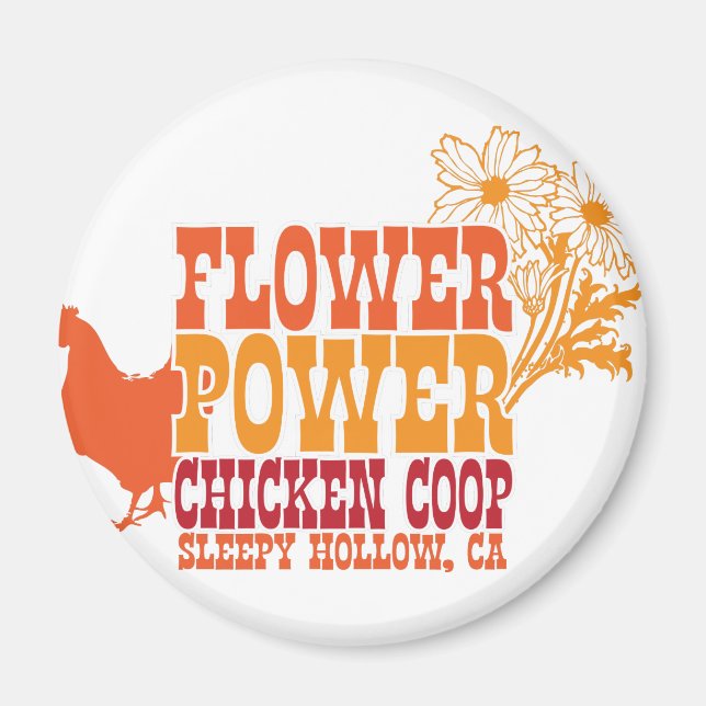 Imã Flower Power Chicken Coop (Frente)