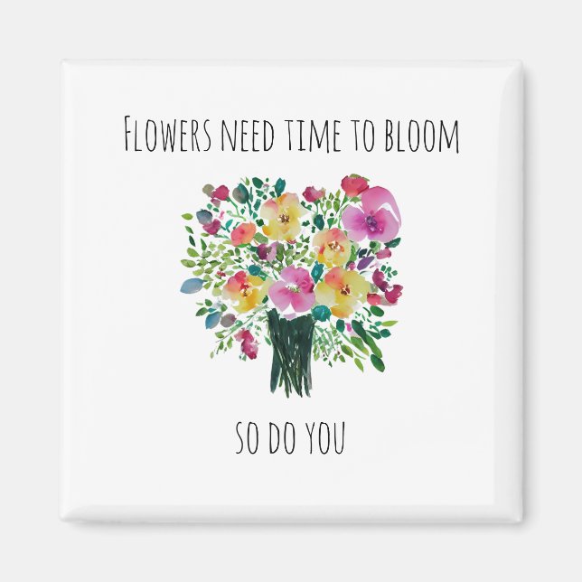 Imã Flowers need time (Frente)