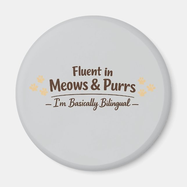 Imã Fluent in Meows & Purrs Funny Cat Lover Gift (Frente)