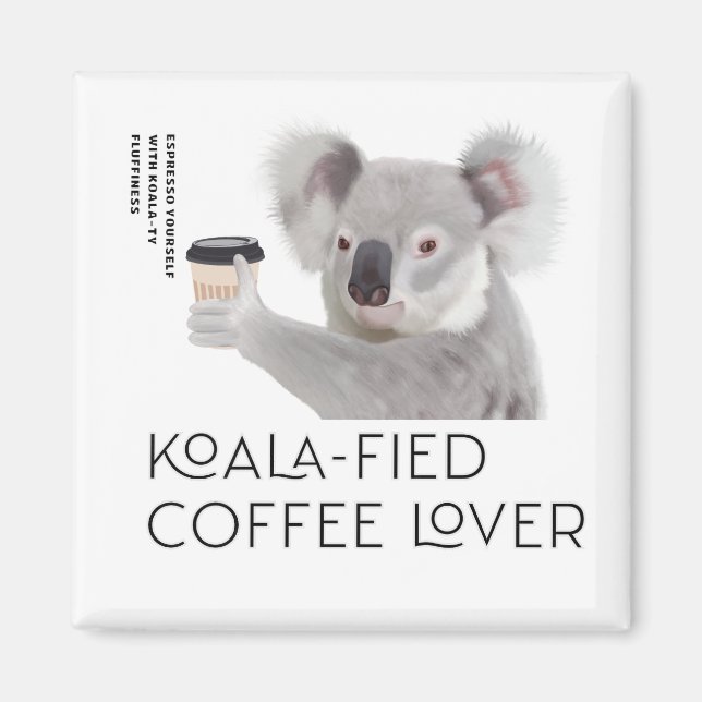 Imã Fluffy Koala Pun Coffee Lovers (Frente)