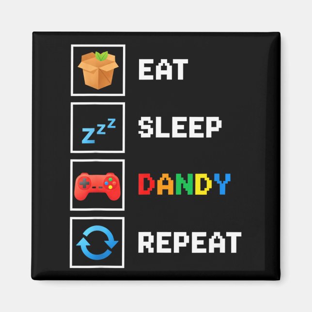 Imã Food &amp; Drink Eat Sleep Dandy Repeat Xel Foodie (Frente)