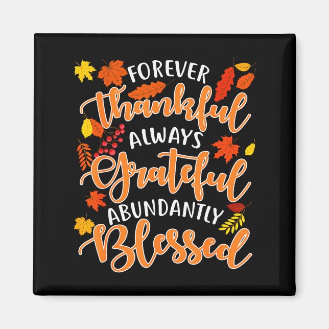 Imã Forever Thankful Always Grateful Abundantly Blesse (Frente)