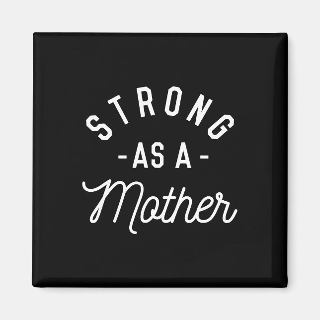 Imã Forte Como Mãe - Presente De Dia de as mães - (Frente)