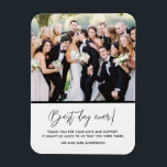 Ímã Foto do Melhor Dia do Casamento Obrigado Magnet<br><div class="desc">Compartilhe sua foto favorita do casamento e diga obrigado aos seus convidados do casamento,  amigos,  família e festa de casamento com esses magnatas personalizados de fotos do "Melhor dia de sempre"! Personalize com sua foto,  mensagem e nomes.</div>