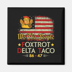 Imã Foxtrot Delta Taco 8647 Vamos Go Taco Us Flag
