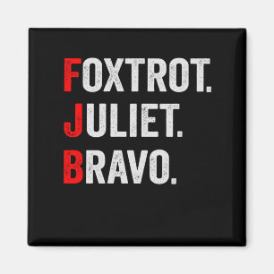Imã Foxtrot Juliet Bravo Pro América Presente Patrióti