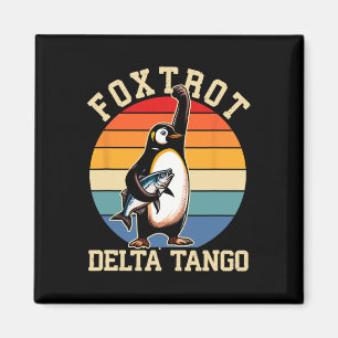 Imã Foxtrots Deltas Tangos Penguins Anti Trump 3