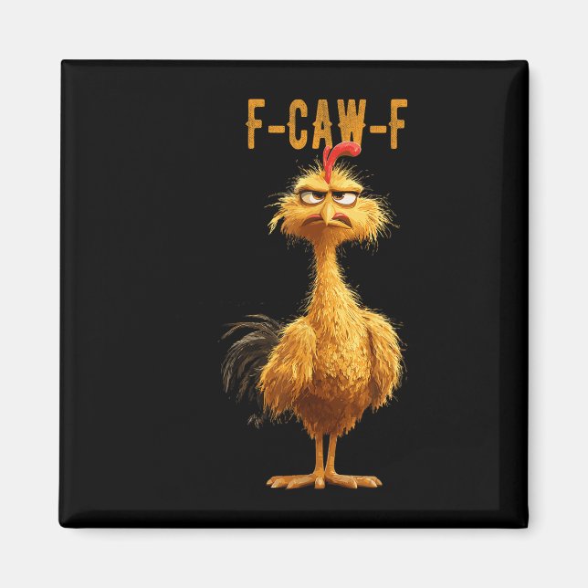 Imã Frango Engraçado-F-caw-f, Galinha Fcawf (Frente)