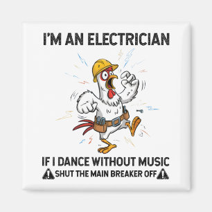 Imã Frango Eu Sou Eletricista Se Eu Dançar Sem Música