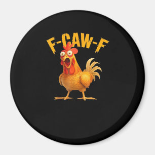 Imã Frango F-Caw-F engraçado Frango F-Caw-F Clássico L