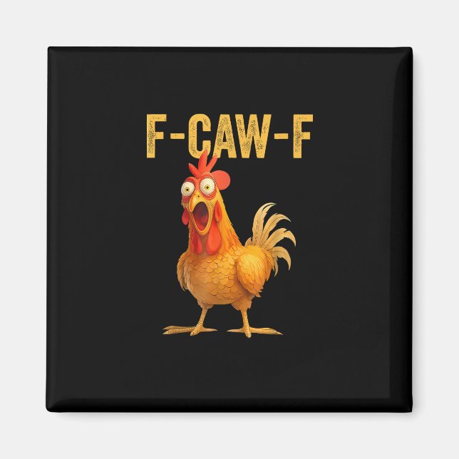 Imã Frango F-Caw-F Engraçado Frango F-Caw-F Engraçado  (Frente)