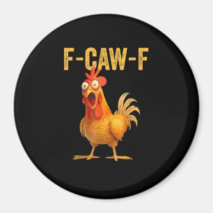 Imã Frango F-Caw-F Engraçado Frango F-Caw-F Minimal Cl