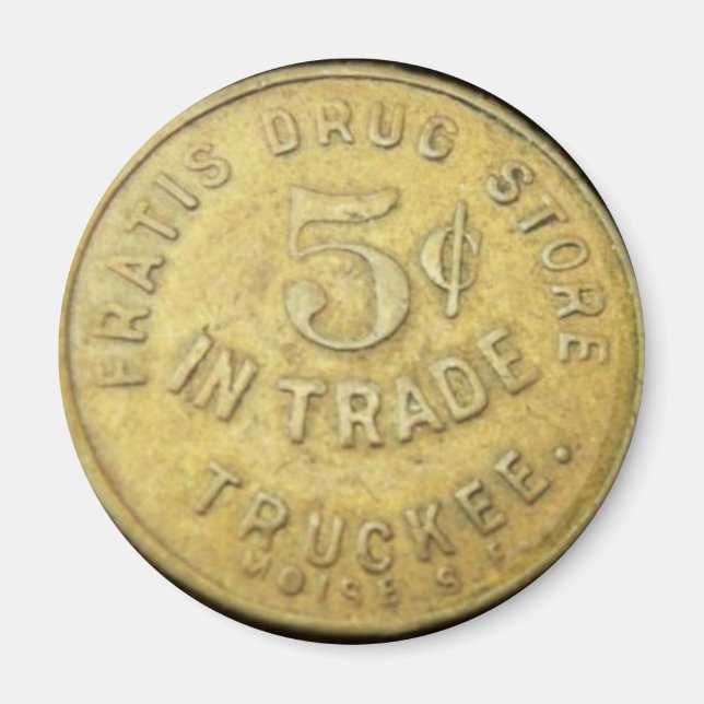 Imã Fratis Drug Store Token - Truckee California (Frente)