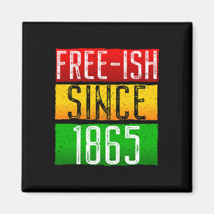 Imã Free-ish desde 1865 Juneteth Black History Month