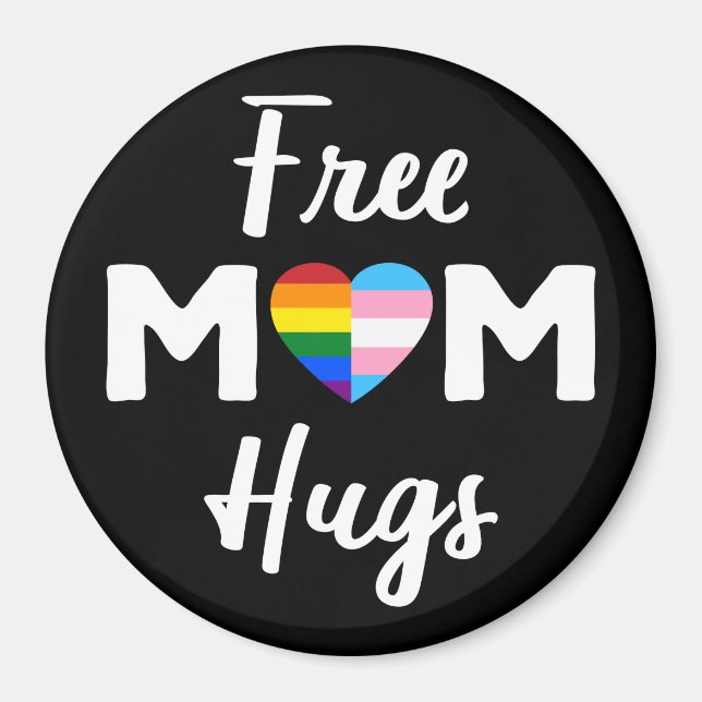 Imã Free Mãe Hugs II - Rainbow Gay Trans Pride (Frente)