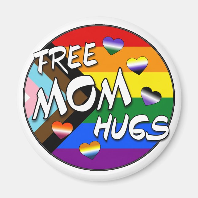 Imã Free Mom Hugs, show your support for LGBTQIA youth (Frente)