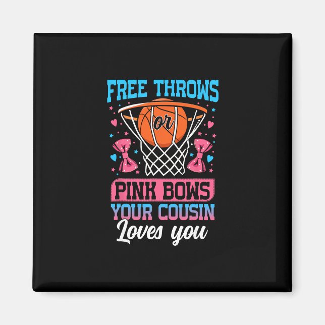 Imã Free Throws Or Pink Bows Your Cousin Loves You Gen (Frente)