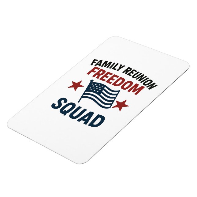 Ímã Freedom Squad Family Reunion Shirt – USA Patriotic (Left Side)