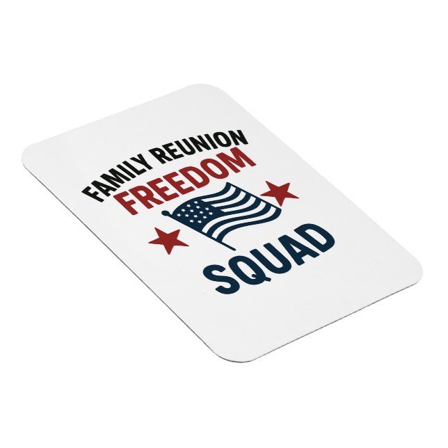 Ímã Freedom Squad Family Reunion Shirt – USA Patriotic (Lado Direito)