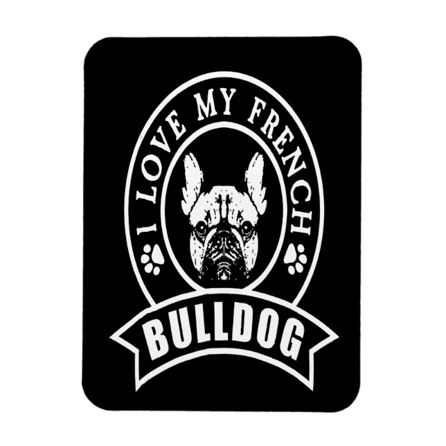 Ímã French Gift | Eu Amo Meu Buldogue Francês (Vertical)