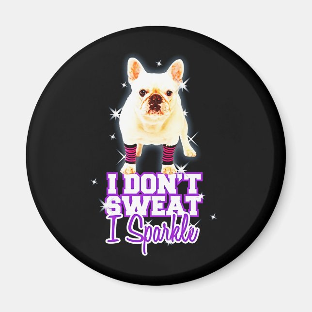 Imã French Gift | Eu não suo I Sparkle (Frente)