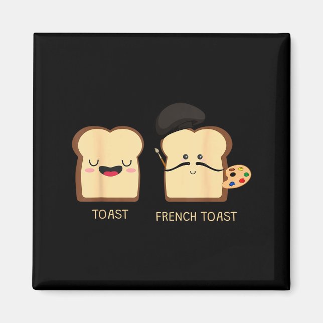 Imã French Toast Funny Pun Novelty  (Frente)
