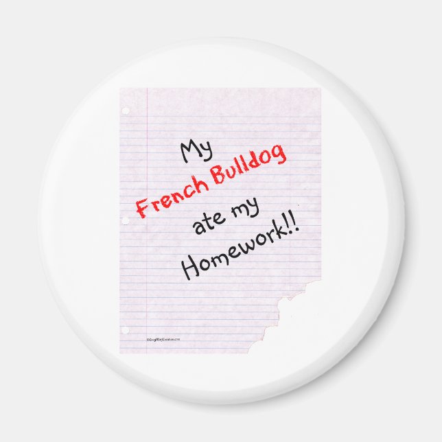 Imã Frenchie Ate My Homework - Magnet (Frente)