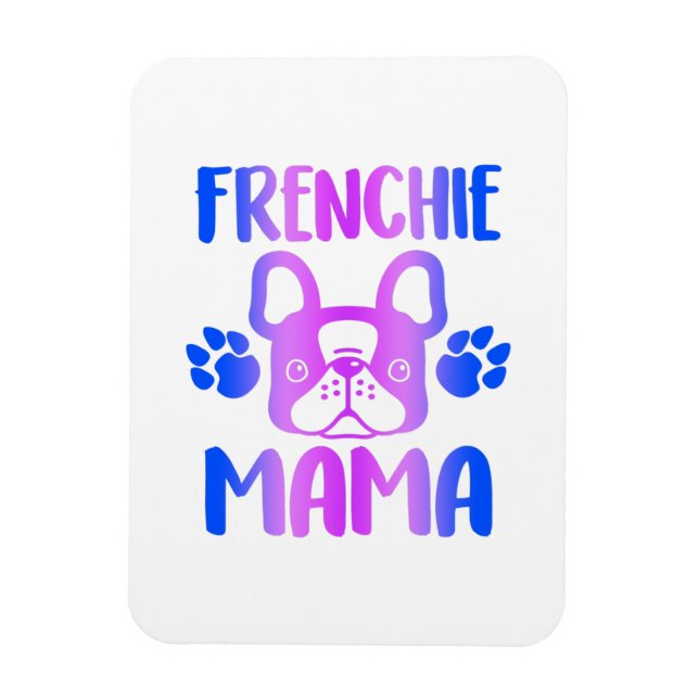 Ímã Frenchie Mama Bulldog Para Cachorro Mãe Pele Mamãe (Vertical)