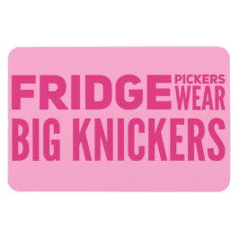 Ímã FRIDGE Pickers veste o slogan dos grandes knickers