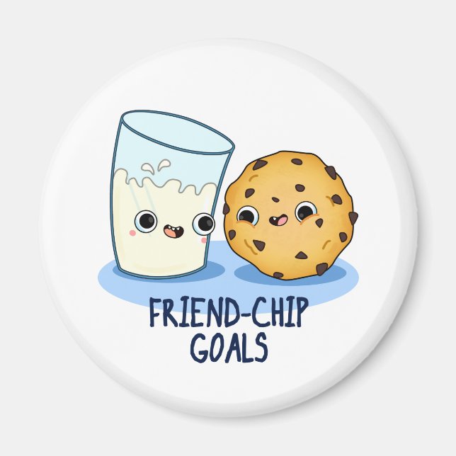Imã Friend-Chip Goals Funny Milk Cookies Pun (Frente)