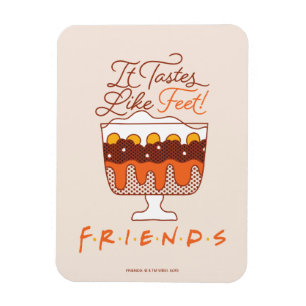 Ímã FRIENDS™   Tem Gosto de Pé!