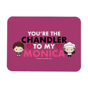 Ímã FRIENDS™   Você é o Chandler para a minha Monica