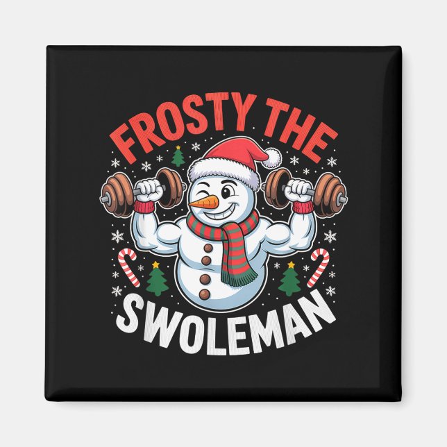 Imã Frosty The Swoleman Funny Gym Swole Bro Snowman  (Frente)